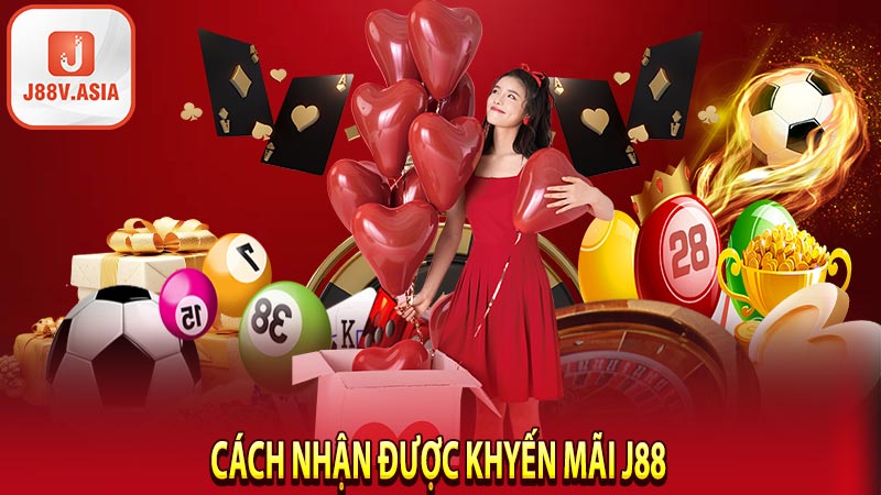 Cách để nhận được khuyến mãi J88 bet