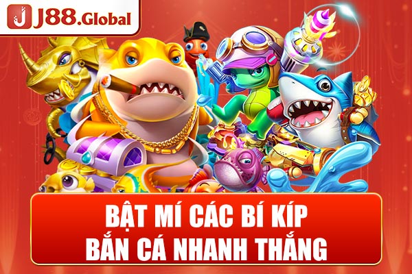 Bật mí các bí kíp bắn cá nhanh thắng Bật mí các bí kíp bắn cá nhanh thắng