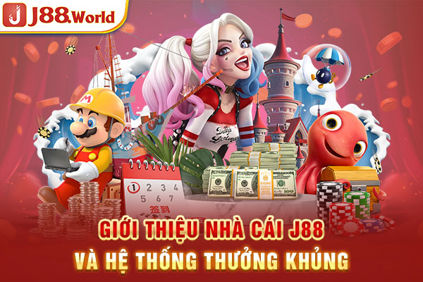 Giới thiệu nhà cái J88 và hệ thống thưởng khủng Giới thiệu nhà cái J88 và hệ thống thưởng khủng