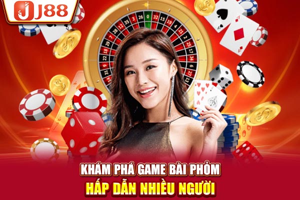 Khám phá game bài phỏm hấp dẫn nhiều người Khám phá game bài phỏm hấp dẫn nhiều người