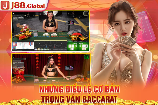 Những điều lệ cơ bản trong ván Baccarat Những điều lệ cơ bản trong ván Baccarat